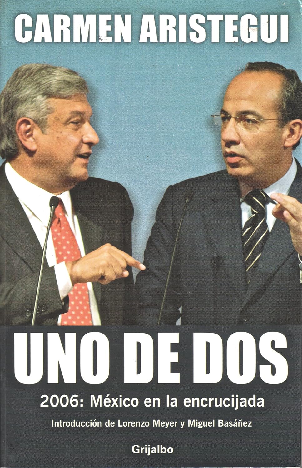 https://www.amazon.com/-/es/Uno-Dos-2006-Mexico-Encrucijada/dp/9685964017/ref=sr_1_6?__mk_es_US=%C3%85M%C3%85%C5%BD%C3%95%C3%91&crid=338M2IRDUDXW3&dib=eyJ2IjoiMSJ9.AaDr5xj7HA0Q9fCpLM1J9jKUuokXKQ377XrCqxykzJm2AbMDlCL_uBX3ycXavaOE-M-ZSwZhU3Tt_1CR1VA_sr2L3Pgsft7LEXZcmpRl_92wh9f0Z9slI_FS7WpMKLxM1hQE8H2pi4Huvr7kPnvpMWp52Juy4hxWArFFPFfawsdDv_L8BFKiOCG8jJv2-Pzc4Szlc1KlmR1Q9Ejr0fsIM0MtFtSyOufqADbQod9DiuU.MatI-c0m5cSo3Kv7Vxiuf0q0nW8xfJSZxQ759zo3P94&dib_tag=se&keywords=Carmen+Aristegui&qid=1732894974&s=digital-text&s