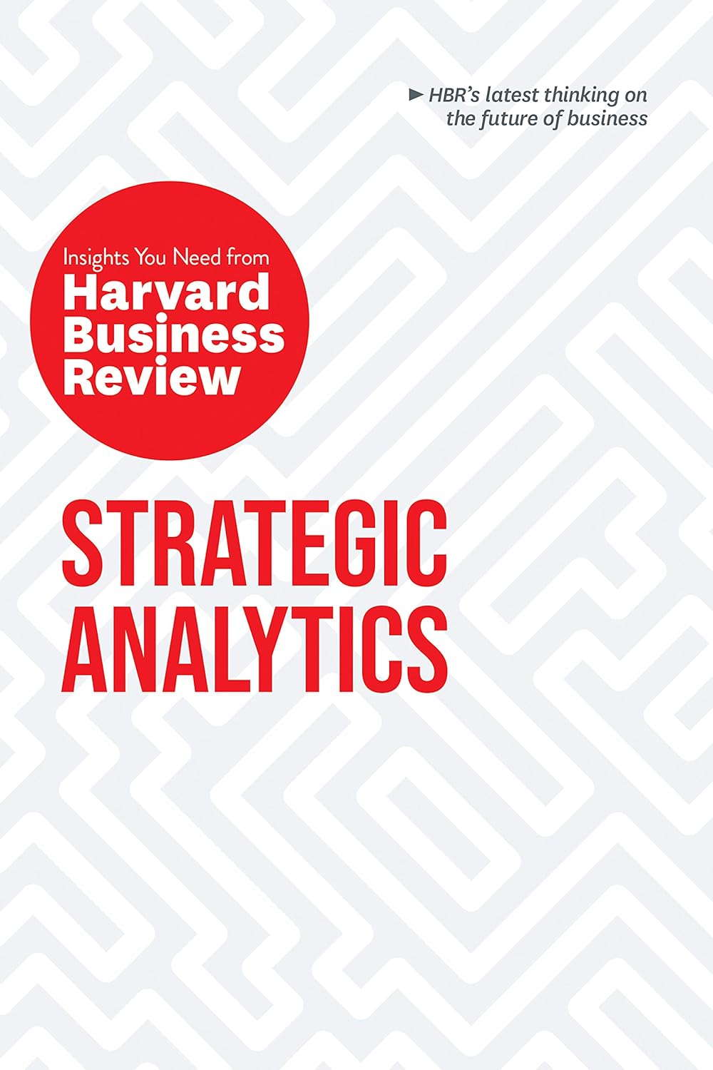 https://www.amazon.in/Strategic-Analytics-Insights-Harvard-Business/dp/163369898X